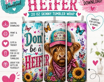 Highland Cow Tumbler Wrap | Funny Heifer Sublimation Design (Digital Download)