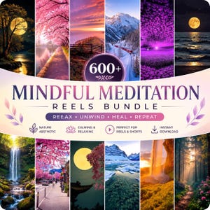 以下が含まれることがあります： 「Mindful Meditation Reels Bundle」のプロモーション画像。穏やかな風景写真のコラージュです。画像には「600+」と「Reeax, Unwind, Heal, Repeat」というテキストが含まれています。追加のテキストには、「Nature Aesthetic」、「Calming & Relaxing」、「Perfect for Reels & Shorts」、「Instant Download」が含まれています。