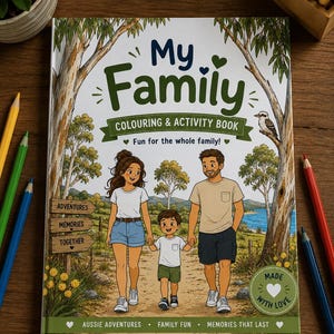 Może przedstawiać: Kolorowanka i książka z zadaniami My Family z ilustracją na okładce przedstawiającą rodzinę idącą ścieżką. Tekst zawiera napisy My Family, Colouring & Activity Book, Fun for the whole family!, Adventures, Memories, Together, Made With Love, Aussie Adventures, Family Fun, Memories That Last.