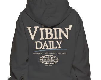 VIBIN' Daglig Hoodie - Unisex