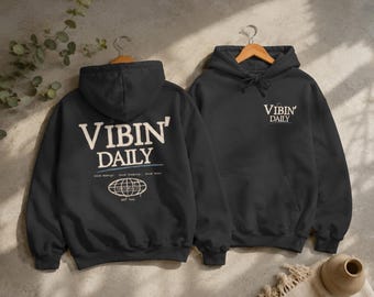 VIBIN' Daily Hoodie - Unisex