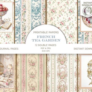 May include: A collection of printable papers with a French tea garden theme. The papers feature floral patterns, illustrations of tea sets, and decorative elements. The text on the image reads "French Tea Garden" and "Instant Download."
