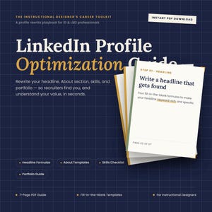LinkedIn Profile Optimization Guide for Instructional Designers | Headline Formulas, Summary Templates, Skills & Portfolio Tips | PDF