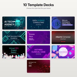 May include: A collection of 10 template decks featuring various digital designs and text including AI Tech Agency, Data Science Consulting, Bitcoin Company Pitch Deck, Civil Services Prep Academy, Drones Pitch Deck, eSports Campaign, Annual SEO Project Report, Asthma Clinical Case, 3D Background, and Interactive Tech.