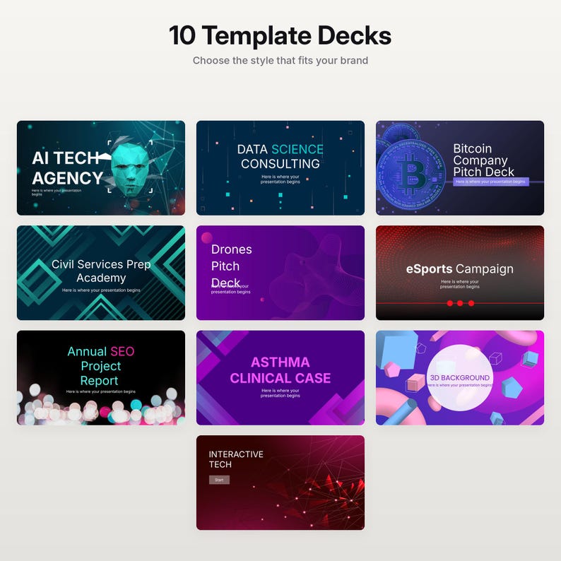 May include: A collection of 10 template decks featuring various digital designs and text including AI Tech Agency, Data Science Consulting, Bitcoin Company Pitch Deck, Civil Services Prep Academy, Drones Pitch Deck, eSports Campaign, Annual SEO Project Report, Asthma Clinical Case, 3D Background, and Interactive Tech.