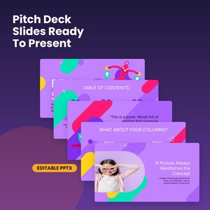 May include: A set of editable PowerPoint presentation slides featuring a purple background with colorful geometric shapes and abstract graphics. The slides include text such as Pitch Deck Slides Ready To Present and A Picture Always Reinforces the Concept.
