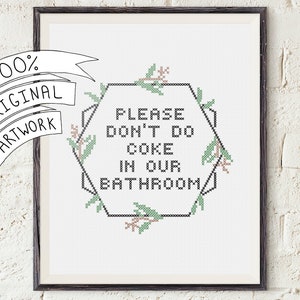 Please Don&#39;t Do Coke In Our Bathroom Sign | Embroidery Style Art | Printable Digital Download