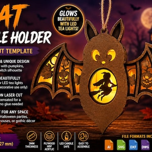 May include: A laser-cut wooden bat candle holder template featuring a witch silhouette, pumpkins, and leaves. The design includes text: BAT CANDLE HOLDER, GLOWS BEAUTIFULLY WITH LED TEA LIGHTS, and finished size 7.8 x 5 inches (198 x 127 mm).