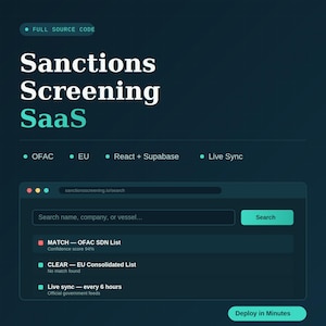 Puede incluir: Una interfaz digital de color verde azulado oscuro para Sanctions Screening SaaS. El texto dice Full Source Code, Sanctions Screening SaaS, OFAC, EU, React + Supabase, Live Sync y Deploy in Minutes. Una barra de búsqueda muestra una coincidencia.