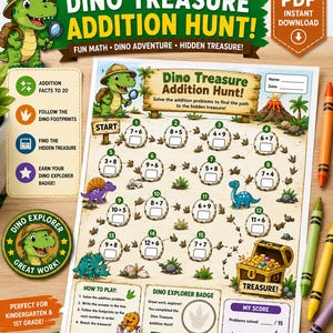 May include: A printable Dino Treasure Addition Hunt math worksheet featuring a green dinosaur explorer, numbered egg-shaped addition problems, a path of footprints, a treasure chest, and a Dino Explorer Badge section for kindergarten and first grade.