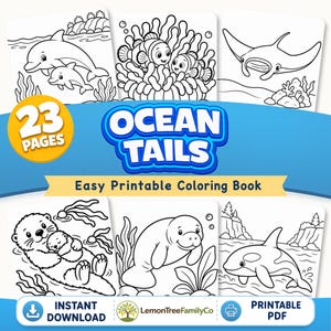Puede incluir: Un libro de colorear digital imprimible titulado Ocean Tails con 23 páginas que presenta ilustraciones de líneas en blanco y negro de animales marinos, incluidos delfines, peces payaso, una raya, una nutria, un manatí y una orca.