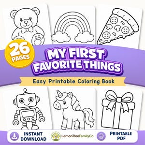 Puede incluir: Un libro para colorear imprimible titulado My First Favorite Things con 26 páginas de ilustraciones en blanco y negro que incluyen un oso de peluche, un arcoíris, una porción de pizza, un robot, un unicornio y un regalo sobre fondo morado.