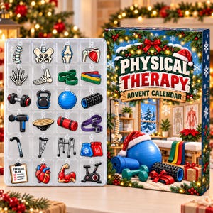 May include: A Physical Therapy Advent Calendar box featuring a festive holiday design with a Santa hat and Christmas lights. Beside it is a clear plastic tray containing twenty-four individual charms depicting various anatomical parts and exercise equipment.