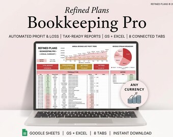 May include: A laptop screen displaying the Refined Plans Bookkeeping Pro spreadsheet with automated profit and loss, tax-ready reports, and eight connected tabs. The interface includes charts, transaction logs, and a circular badge stating Any Currency.