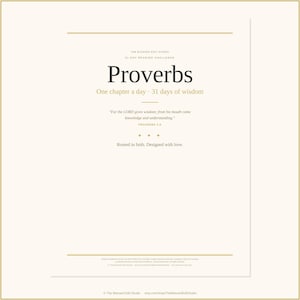 Puede incluir: Un documento de color crema titulado Proverbs 31-Day Reading Challenge. Incluye el texto One chapter a day, 31 days of wisdom, una cita de Proverbios 2:6 y la frase Rooted in faith. Designed with love, todo en negro y dorado.