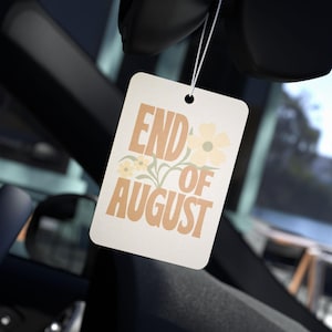 End of August Car Air Freshener | Retro Floral Scent Tag Noah Kahan Inspired