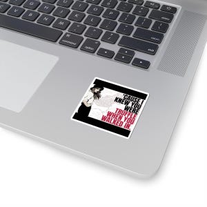 Swifties Fans Sticker Cause I Knew You Were Truffle image 2