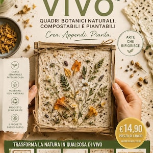 May include: A rectangular wooden frame containing textured paper embedded with dried flowers and greenery. The text reads DECOUPAGE VIVO, QUADRI BOTANICI NATURALI, COMPOSTABILI E PIANTABILI, Crea. Appendi. Pianta., ARTE CHE RIFIORISCE, and various project descriptions.
