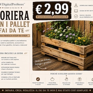 May include: A digital guide titled FIORIERA CON I PALLET FAI DA TE featuring a rectangular wooden planter box made from pallet wood, filled with various colourful flowers, displayed against a wooden fence background with instructional text.
