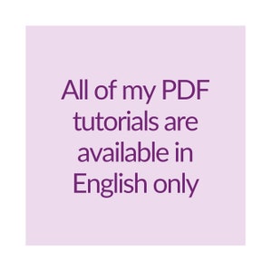 All of my PDF tutorials are available in English only