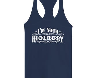 I'm Your Huckleberry Women's Racerback Tank Top