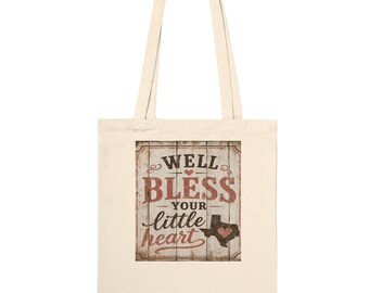 Well Bless Your Little Heart Tote Bag, Funny Southern Saying Tote, Texas Gift Bag, Rustic Farmhouse Tote, Cute Everyday Canvas Bag