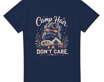 Camp Hair Don't Care Women's T-Shirt
