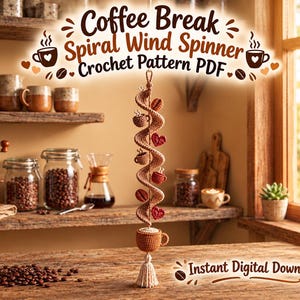 Könnte beinhalten: Ein gehäkeltes Spiral-Windspiel mit kleinen braunen Kaffeetassen, Kaffeebohnen und roten Herzen, das in einer cremefarbenen Quaste endet. Der Text lautet Coffee Break Spiral Wind Spinner Crochet Pattern PDF und Instant Digital Download.