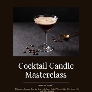 May include: A dark brown informational flyer titled Cocktail Candle Masterclass by Guilty Pleasure Candle Co. It features a martini glass filled with a dark liquid and a candle wick, surrounded by coffee beans and a gold spoon, with text below.
