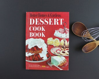 Vintage Desserts Cook Book by Better Homes and Gardens Copyright 1960 Mid Century Home Cooking Cookbook Sixth Printing 1967