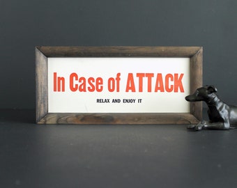 Vintage In Case Of Attack Relax and Enjoy Wall Hanging or Door Decoration Funky Kitschy Humorous
