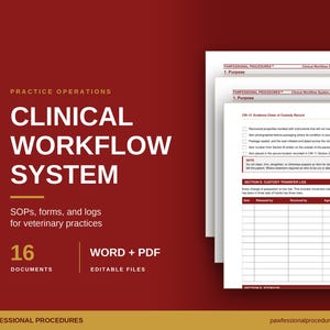 May include: A digital document set titled Clinical Workflow System for veterinary practices, featuring 16 editable Word and PDF files. The display shows stacked pages with headers like Pawfessional Procedures and a Custody Transfer Log table.