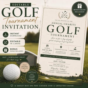 May include: An editable golf tournament invitation with a golf ball and golf club on a green background. The invitation includes the text "Annual Charity Golf Tournament" and details for the event, including date, time, and location.