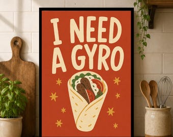 Könnte beinhalten: Ein rechteckiger Wandkunstdruck mit schwarzem Rahmen, der einen rostorangen Hintergrund, den Text I NEED A GYRO in cremefarbenen Buchstaben sowie eine grafische Illustration eines Gyros-Sandwichs mit kleinen gelben Sternen zeigt.