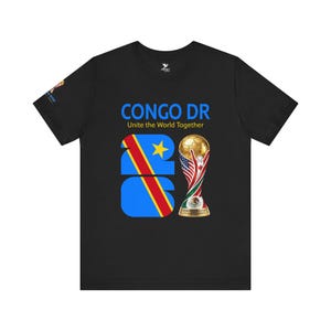 Congo DR 2026, flag emblem World Cup trophy T-Shirt | Unite the World Together
