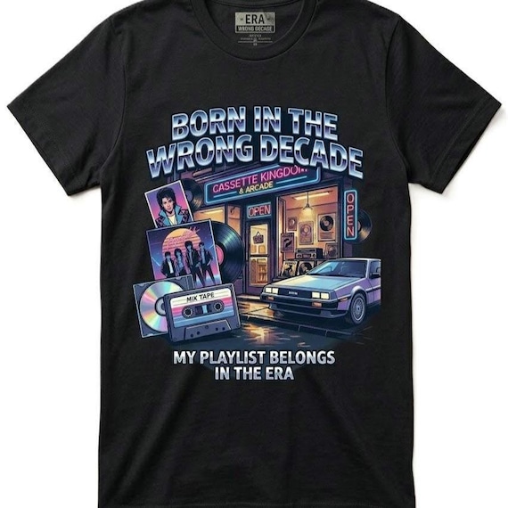 Born In The Wrong Decade Shirt, Retro 80s 90s Music Cassette Tape Tee