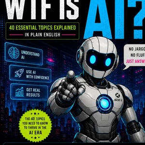 Vad är det där? Komplett AI-fältguide — 40 ämnen i enkel engelska (PDF-nedladdning)