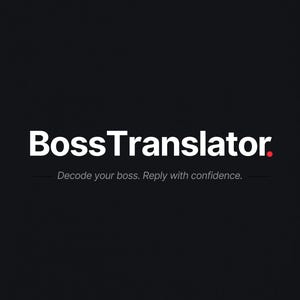 Puede incluir: Fondo negro con el texto blanco «BossTranslator» y un pequeño punto rojo. Debajo, el texto dice «Decodifica a tu jefe. Responde con confianza».