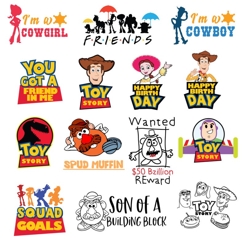 May include: A collection of colorful Toy Story themed graphic designs featuring characters like Woody, Jessie, Buzz Lightyear, and Mr. Potato Head. The images include various phrases such as I'm a Cowgirl, You Got a Friend in Me, Happy Birthday, Spud Muffin, Wanted $50 Bzillion Reward, Son of a Building Block, and Squad Goals.