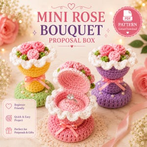 May include: Three crocheted mini rose bouquet proposal boxes in yellow, pink, and purple. Each features a white ruffled edge, a satin ribbon, and small pearls. The center pink box is open, revealing a silver ring inside. Text reads MINI ROSE BOUQUET PROPOSAL BOX.