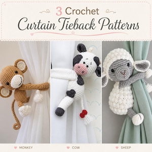 May include: Three crochet curtain tieback patterns featuring a brown monkey, a black and white cow, and a white and gray sheep. The text at the top reads 3 Crochet Curtain Tieback Patterns, with labels for Monkey, Cow, and Sheep at the bottom.