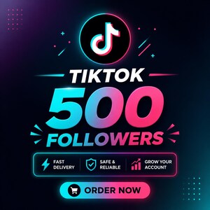 以下が含まれることがあります： ネオンブルーとピンクのグラデーションで「TIKTOK 500 FOLLOWERS」というテキストの上にTikTokロゴが配置されたデジタルグラフィック。下部には「FAST DELIVERY」「SAFE & RELIABLE」「GROW YOUR ACCOUNT」というテキスト付きの3つのアイコンと「ORDER NOW」ボタンがあります。