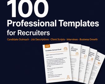 100 Professional Templates for Recruiters | Job Descriptions, Candidate Outreach, Client Scripts | Digital Download