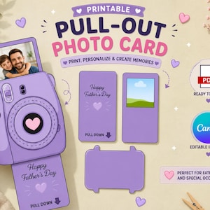 May include: A printable pull-out photo card set featuring a purple camera-shaped design. The card includes text reading "PRINTABLE PULL-OUT PHOTO CARD", "Happy Father's Day", "PULL DOWN", "PDF READY TO PRINT", and "Canva EDITABLE IN CANVA".