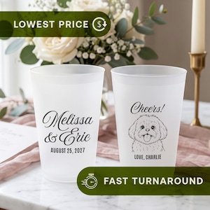 May include: Two frosted plastic cups featuring black printed text and graphics. One cup displays the names Melissa & Eric with the date August 25, 2027. The other cup shows a line drawing of a dog with the text Cheers! and Love, Charlie.