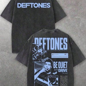 Deftones Be Quiet and Drive DTG Graphic Tee, Vintage Oversized Washed Cotton Top