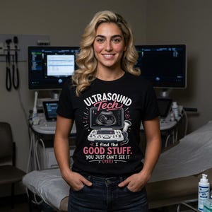 Ultrasound Tech I Find the Good Stuff T Shirt | Sonography Tee