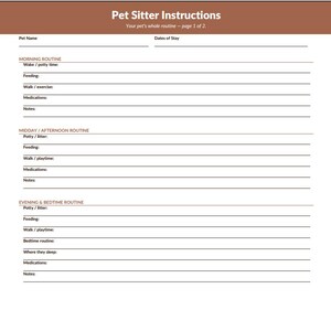 May include: A printable pet sitter instruction sheet with a brown header that reads "Pet Sitter Instructions". The sheet includes sections for morning, midday/afternoon, and evening routines, with spaces for notes and medication details.