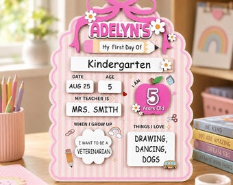 Personalized First Day of School Board, Custom Name Kindergarten Sign, Reusable Back to School Photo Prop