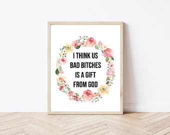 I Think Us Bad Bitches is a Gift from God - Cardi B Lyrics Printable